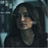 Sin Ti Me Va Mejor (feat. Gaby Lee) - Single - Neztor MVL
