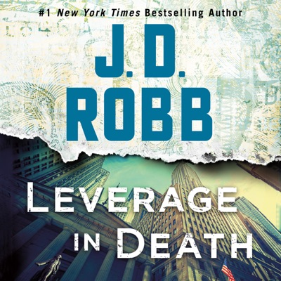 Leverage in Death: In Death, Book 47 (Unabridged)