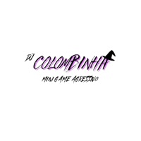 MINI GAME AGRESSIVO - (DJ COLOMBINHA) - Single - DJ COLOMBINHA