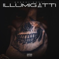 Illumigotti - Geechi Gotti
