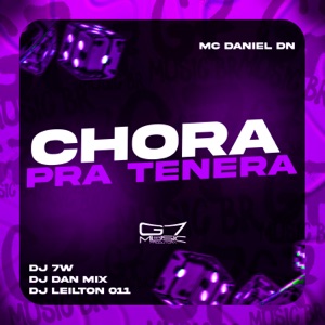 Chora pra Tenera (feat. MC Daniel DN)