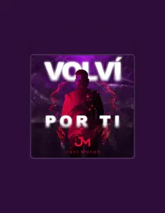 收听 Javi Moran、观看音乐视频、阅读小传、查看巡演日期等 ！