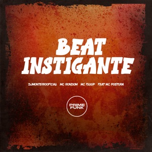 Beat Instigante (feat. Mc Postura & Prime Funk)