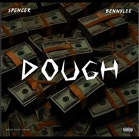 Dough (feat. Bennylee) - Single - Spencer Ghost