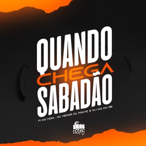 Quando Chega Sabadão
