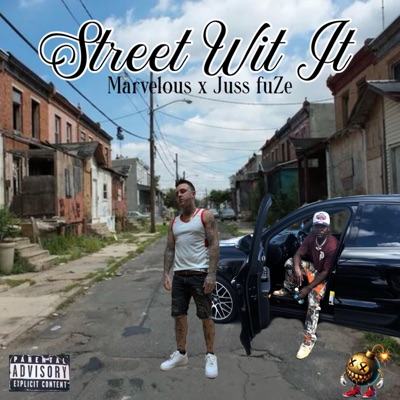 Street Wit It (feat. Marvelous) - Single