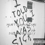 Mentally Insane (feat. Jswesley) - Single