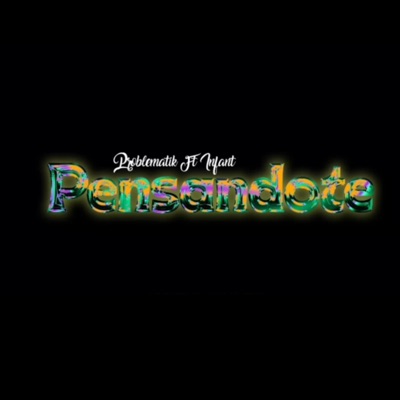 Pensándote (feat. Infant) - Single