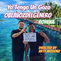 Yo Tengo un Gozo (feat. Rohena) [Special Version] - Single - oblavozdelgenero