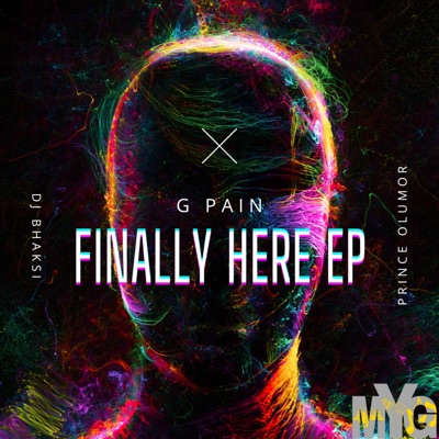 FINALLY HERE EP (feat. Prince Olumor & DJ Bhaksi) - EP