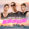 Million Good Reasons - Robin Schulz & FAST BOY