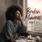 Broken Memories, Pt. 2