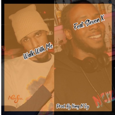 Walk With Me (feat. Steven X) - Single