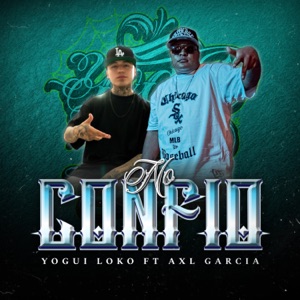 No Confío (feat. Axl García)