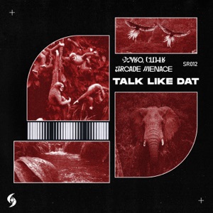 Talk Like Dat (Extended Mix)