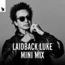 Laidback Luke Mini Mix (DJ Mix)