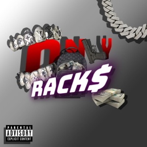 ONLY RACK$ (Freestyle)