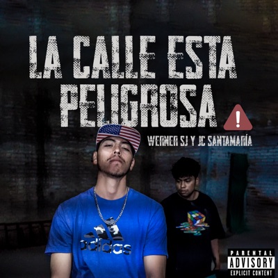 La Calle Esta Peligrosa - Single