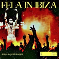 Fela in Ibiza - Single - Calix & Jamie Black