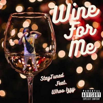 Wine For Me (feat. Whoo izzy) - Single