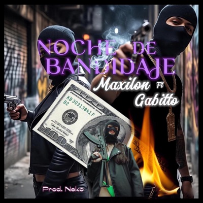 Noche de bandidaje (feat. Gabitto) - Single