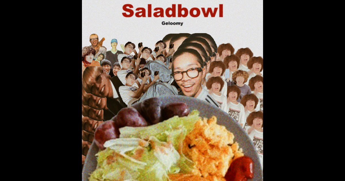 特価品セ Geloomy by Album - EP - Saladbowl - Music Apple 邦楽