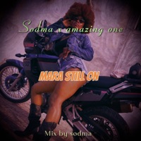 Mara still on (feat. Amazing one) - Single - Sodma