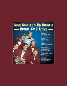 Écoutez Boyd Bennett & His Rockets, regardez des vidéoclips, lisez la biographie, consultez les dates de tournée et plus encore !