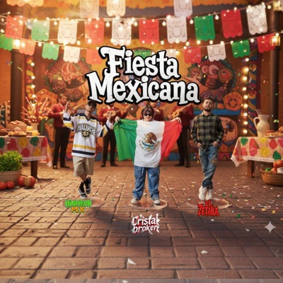 Fiesta mexicana (feat. HIndigoH Mx & El Zetaka) - Single