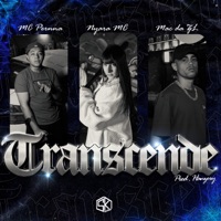 Transcende - Single - mc pernna, Nyara MC & MAC DA ZL