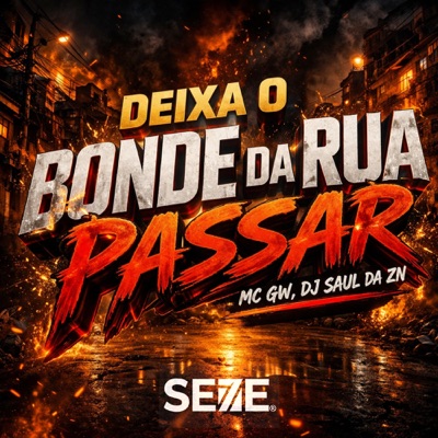 Deixa O Bonde Da Rua Passar - Single