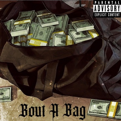Bout a Bag (feat. Headshott Capone & TIM GREEN) - Single