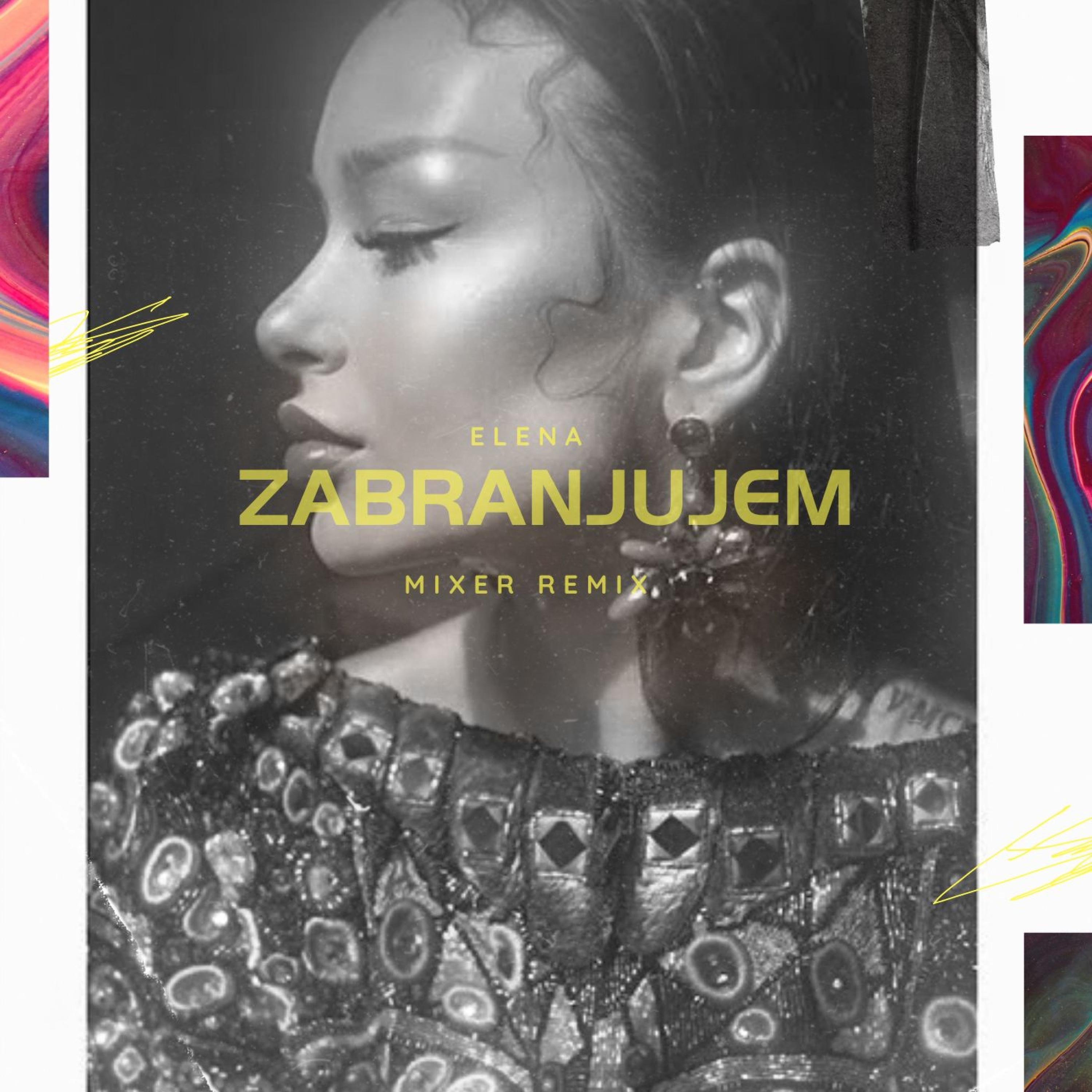 Mixer (Zabranjujem // Elena) - Single