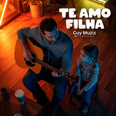 Te Amo Filha - Single
