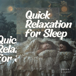 Quick Relaxation for Sleep