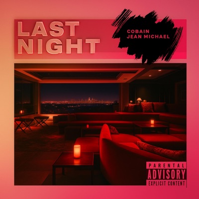 Last Night (feat. Jean Michael) - Single