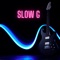 Slow G - corokitrd lyrics