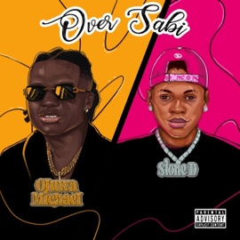 Over Sabi (feat. Stone D) Oluwa Michael
