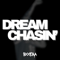 DREAM CHASIN' - Single - Sixxera