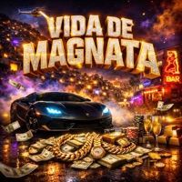 VIDA DE MAGNATA (feat. Fabuloso) - Single - MC Kauãzinho, DJ Postura & DJ Emige