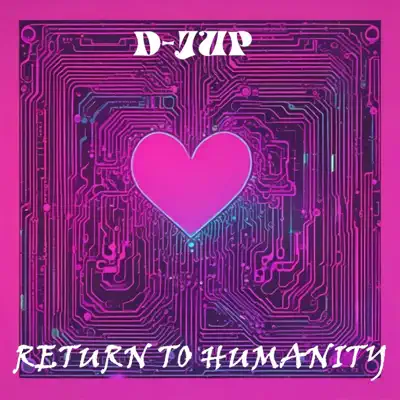 Ouça Return To Humanity de D-JUP.