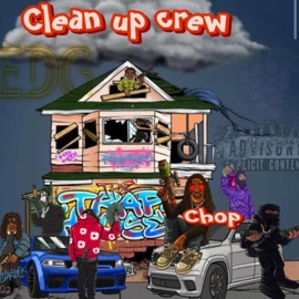 Clean up crew Chop