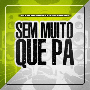 Sem Muito Que Pa