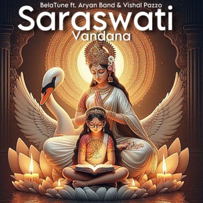 Saraswati Vandana (feat. Vishal Pazzo & Aryan Band) - Single
