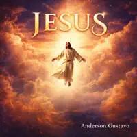 JESUS — Anderson Gustavo