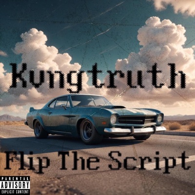 Flip The Script (feat. TUEASTY)
