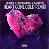 Heart Gone Cold (feat. Onthegorich & Tatortot) [Remix] - Single