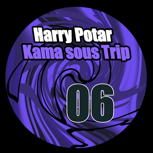 Kama Sous Trip 06 - EP