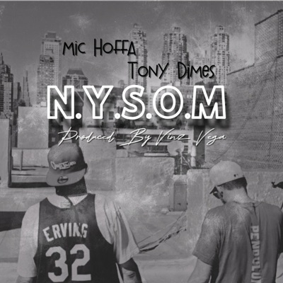 N.Y.S.O.M (feat. Tony Dimes & Vinz Vega) - Single