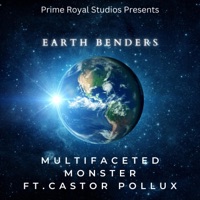 Earth Benders (feat. Castor Pollux) - Single - Multifaceted Monster
